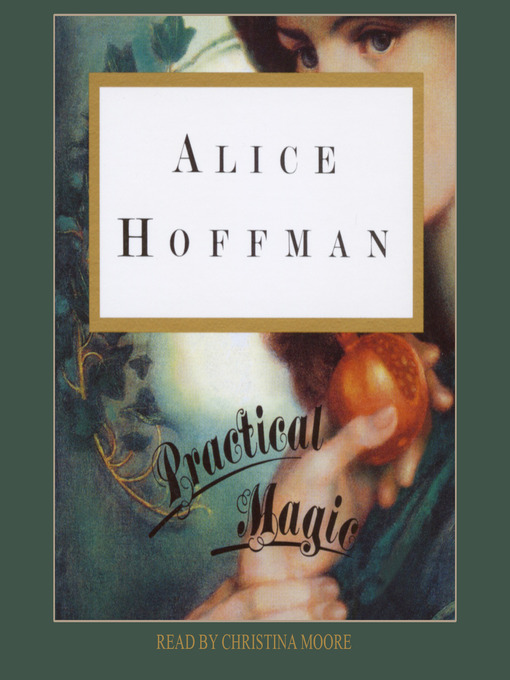 Alice Hoffman创作的Practical Magic作品的详细信息 - 可供借阅
